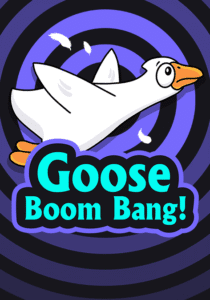 Goose boom bang game
